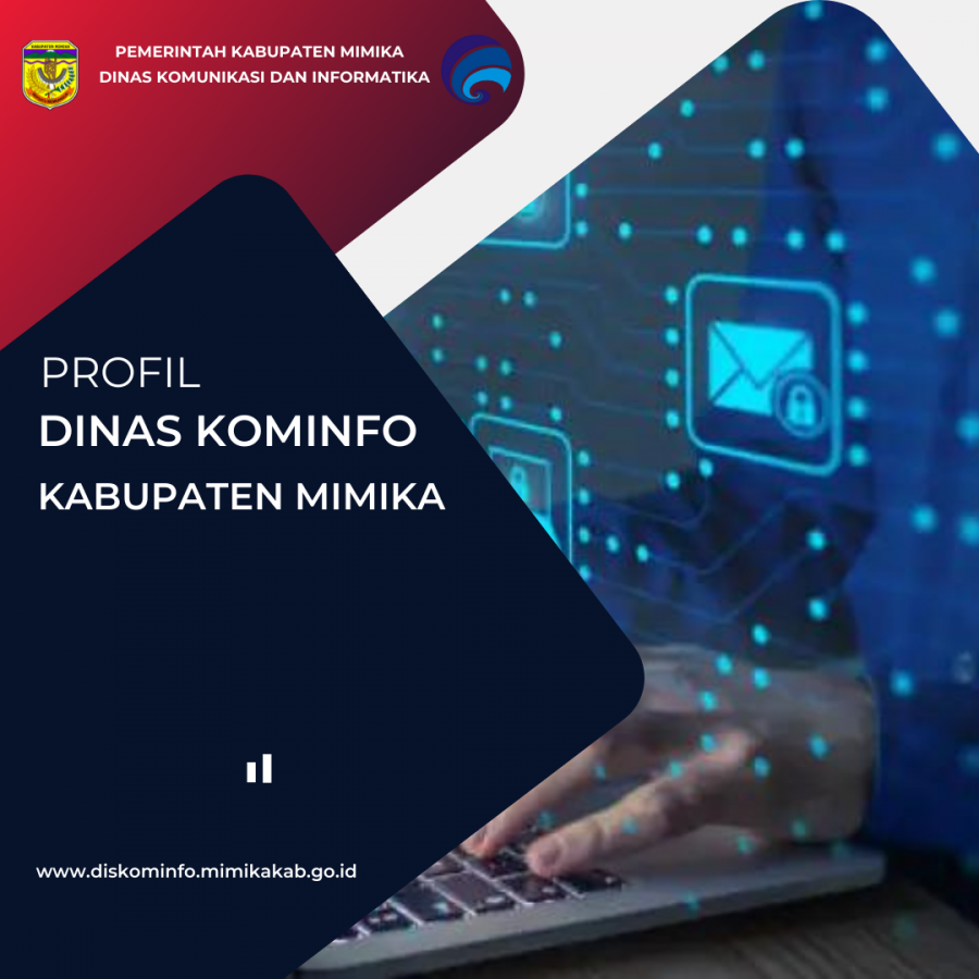 DISKOMINFO KABUPATEN MIMIKA - Dinas Komunikasi Dan Informatika